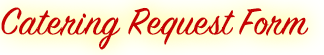 Catering Request